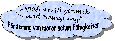 Spa&szlig; an Rhytmik und Bewegung