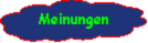Meinungen